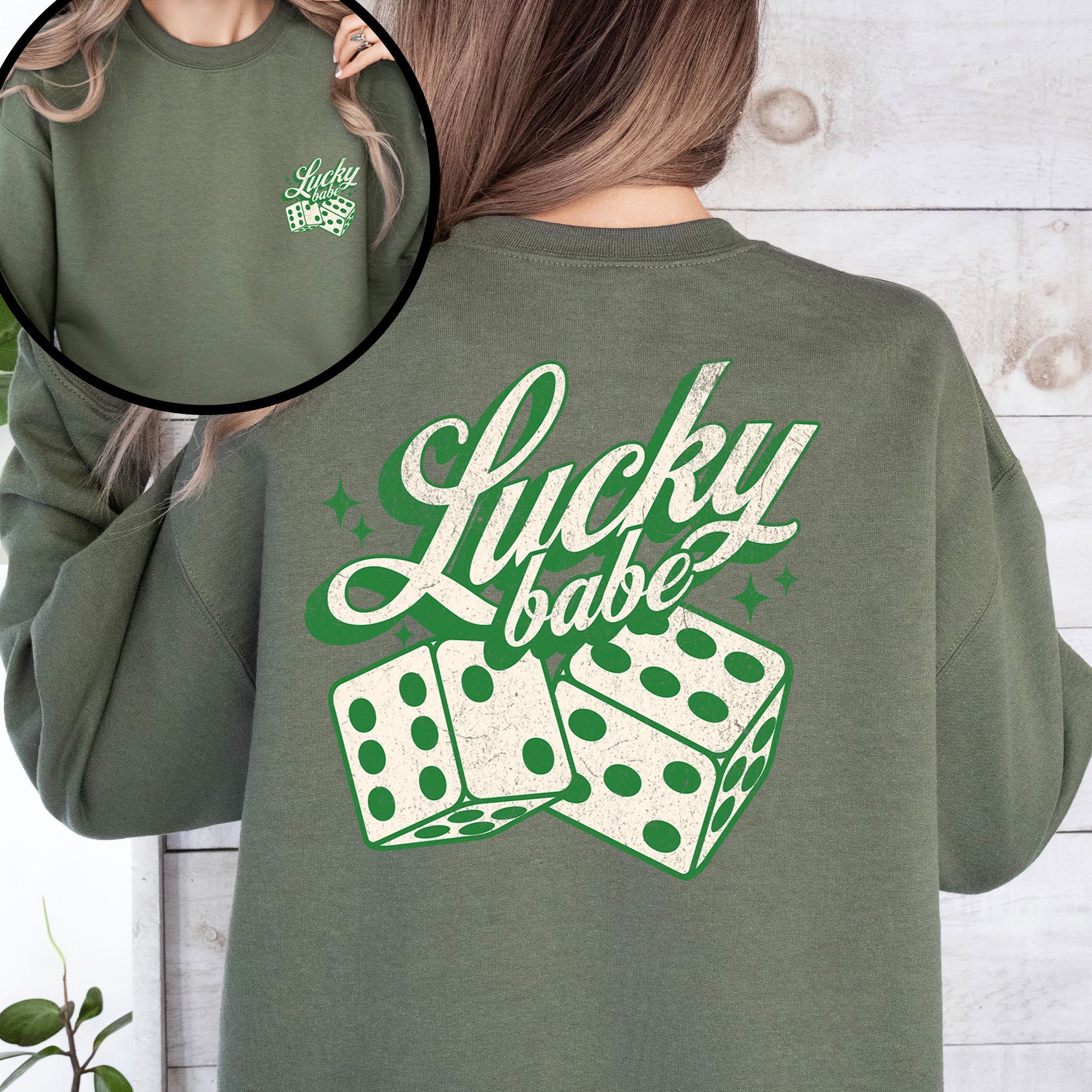 Lucky Babe, Dice, Las Vegas, St Patrick's Day, Shamrock, Clover, Lucky, Leprechaun Sweatshirt