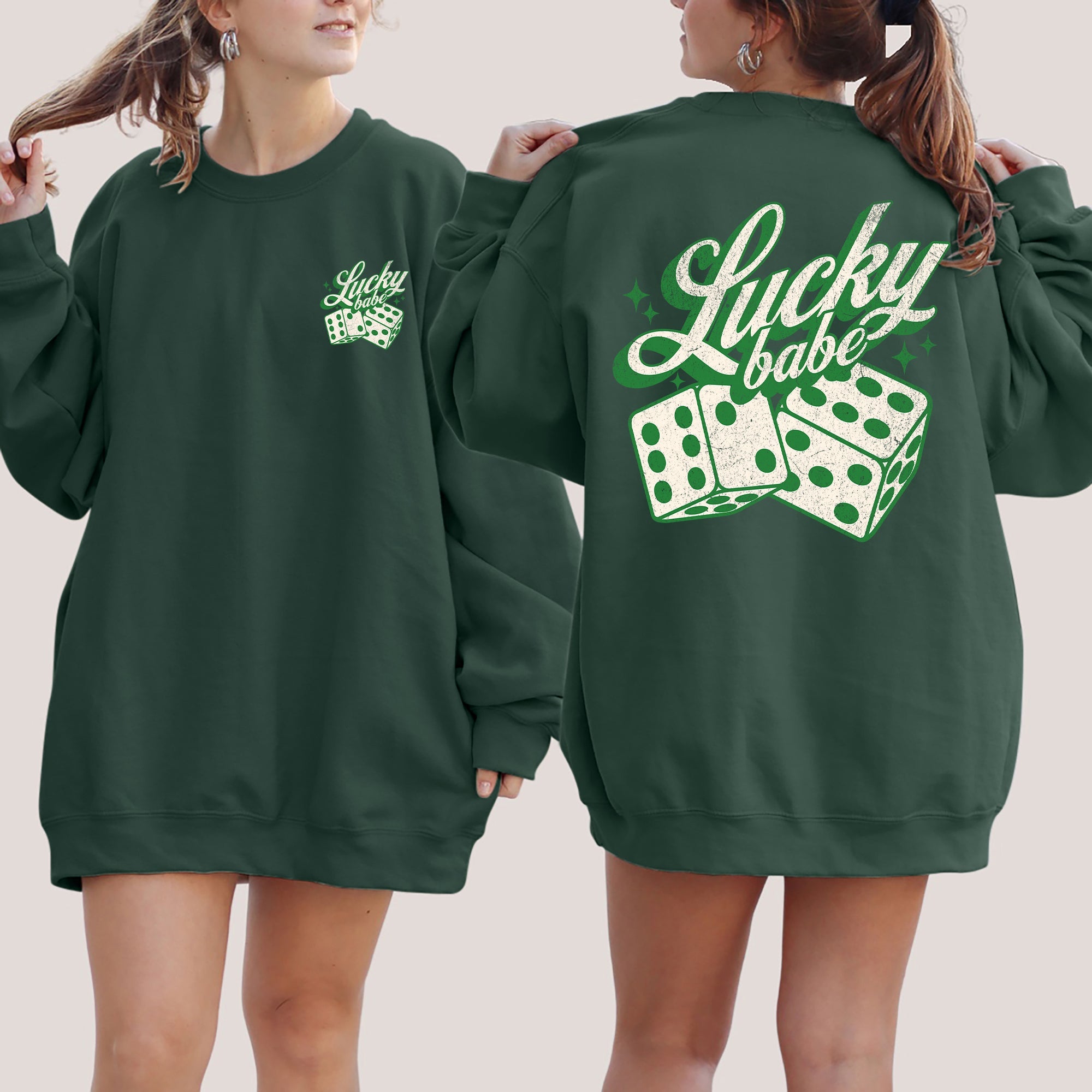 Lucky Babe, Dice, Las Vegas, St Patrick's Day, Shamrock, Clover, Lucky, Leprechaun Sweatshirt